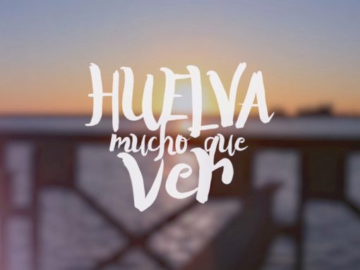 Huelva, mucho que ver